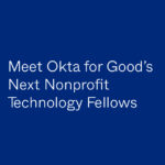 Okta for Good Nonprofit Technoloy Fellowship