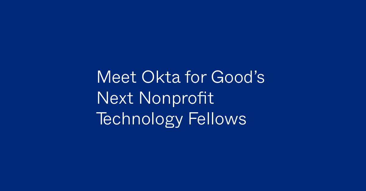 Okta for Good Nonprofit Technoloy Fellowship